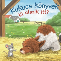 Kukucs Könyvek - Ki alszik itt?