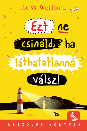 ezt_ne_csinald_ha_lathatatlanna_valsz_borito_1000px.jpg