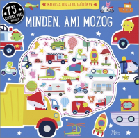Minden, ami mozog - Matricás foglalkoztatókönyv 75 szuper pufi matricával
