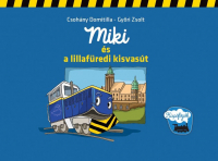 Miki és a lillafüredi kisvasút - Kispöfögők