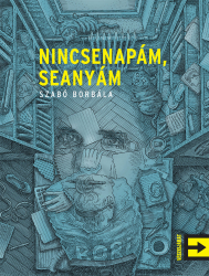 Nincsenapám, seanyám