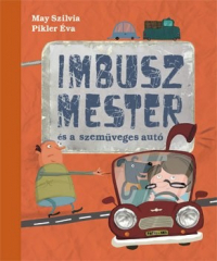 Imbusz mester és a szemüveges autó