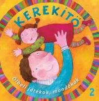 Kerekítő 2. - Ölbeli játékok, mondókák