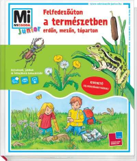 Mi Micsoda Junior 50. - Felfedezőúton a természetben, erdőn, mezőn, tóparton
