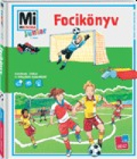 Mi Micsoda Junior - Focikönyv